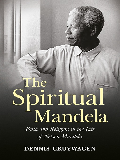 Title details for The Spiritual Mandela by Dennis Cruywagen - Available